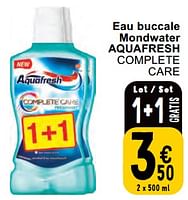 Promotions Eau buccale mondwater aquafresh complete care - Aquafresh - Valide de 30/04/2024 à 06/05/2024 chez Cora