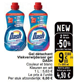 Promoties Gel détachant vlekverwijderaar gel dash - Dash - Geldig van 30/04/2024 tot 06/05/2024 bij Cora