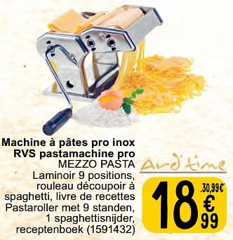 Promoties Machine à pâtes pro inox rvs pastamachine pro mezzo pasta - And'time - Geldig van 30/04/2024 tot 06/05/2024 bij Cora