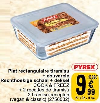 Promoties Plat rectangulaire tiramisu + couvercle rechthoekige schaal + deksel cook + freez - Pyrex - Geldig van 30/04/2024 tot 06/05/2024 bij Cora