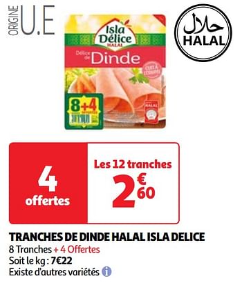 Promotions Tranches de dinde halal isla delice - Isla Delice - Valide de 30/04/2024 à 06/05/2024 chez Auchan Ronq