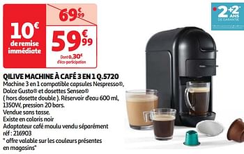 Promotions Qilive machine à café 3 en 1 q.5720 - Qilive - Valide de 30/04/2024 à 06/05/2024 chez Auchan Ronq