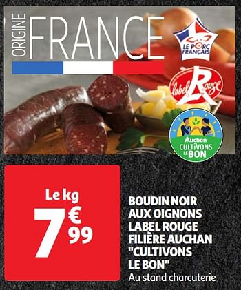 Promoties Boudin noir aux oignons label rouge filière auchan - Huismerk - Auchan - Geldig van 30/04/2024 tot 06/05/2024 bij Auchan