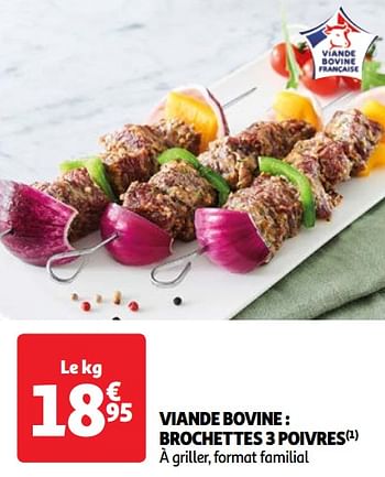 Promotions Viande bovine : brochettes 3 poivres - Produit Maison - Auchan Ronq - Valide de 30/04/2024 à 06/05/2024 chez Auchan Ronq