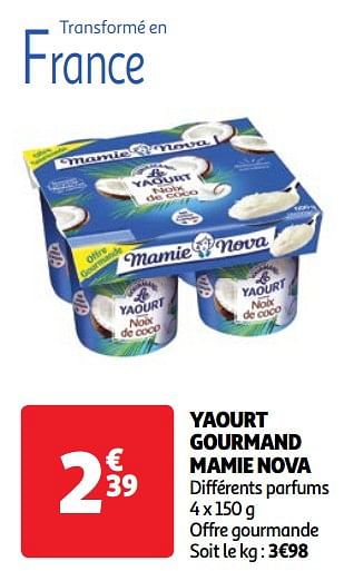 Promotions Yaourt gourmand mamie nova - Mamie Nova - Valide de 30/04/2024 à 06/05/2024 chez Auchan Ronq