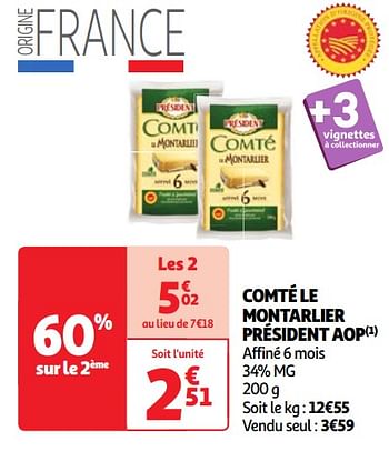 Promotions Comté le montarlier président aop - Président - Valide de 30/04/2024 à 06/05/2024 chez Auchan Ronq