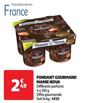 Promotions Fondant gourmand mamie nova - Mamie Nova - Valide de 30/04/2024 à 06/05/2024 chez Auchan Ronq
