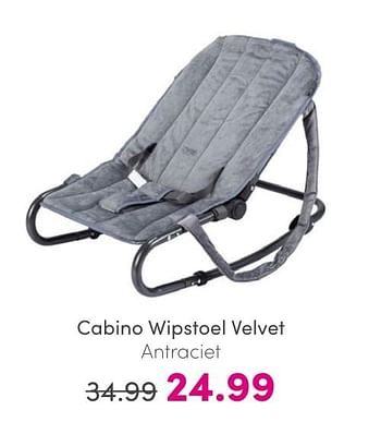Promotions Cabino wipstoel velvet antraciet - Cabino - Valide de 30/04/2024 à 06/05/2024 chez Baby & Tiener Megastore