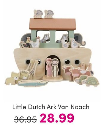 Promotions Little dutch ark van noach - Little Dutch - Valide de 30/04/2024 à 06/05/2024 chez Baby & Tiener Megastore