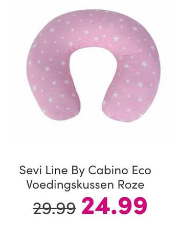 Promoties Sevi line by cabino eco voedingskussen roze - Cabino - Geldig van 30/04/2024 tot 06/05/2024 bij Baby & Tiener Megastore