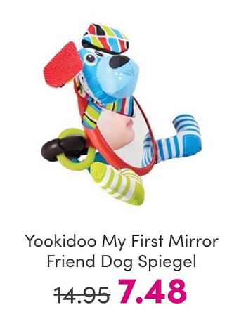 Promotions Yookidoo my first mirror friend dog spiegel - Yookidoo - Valide de 30/04/2024 à 06/05/2024 chez Baby & Tiener Megastore