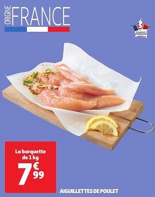 Promoties Aiguillettes de poulet - Huismerk - Auchan - Geldig van 30/04/2024 tot 06/05/2024 bij Auchan