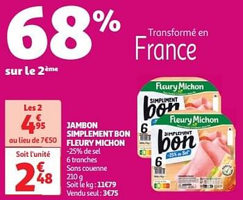 Promotions Jambon simplement bon fleury michon - Fleury Michon - Valide de 30/04/2024 à 06/05/2024 chez Auchan Ronq