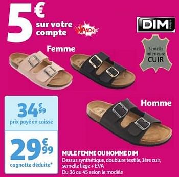 Promoties Mule femme ou homme dim - Dim - Geldig van 30/04/2024 tot 06/05/2024 bij Auchan
