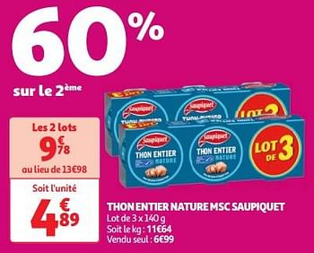 Promotions Thon entier nature msc saupiquet - Saupiquet - Valide de 30/04/2024 à 06/05/2024 chez Auchan Ronq