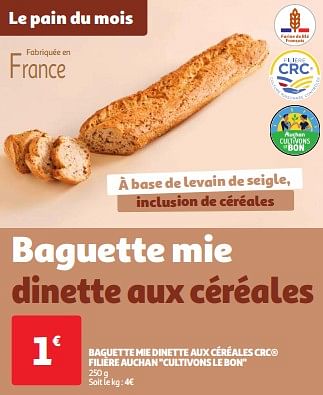 Promoties Baguette mie dinette aux céréales crc filière auchan cultivons le bon - Huismerk - Auchan - Geldig van 30/04/2024 tot 06/05/2024 bij Auchan