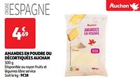 Promotions Amandes en poudre ou décortiquées auchan - Produit Maison - Auchan Ronq - Valide de 30/04/2024 à 06/05/2024 chez Auchan Ronq