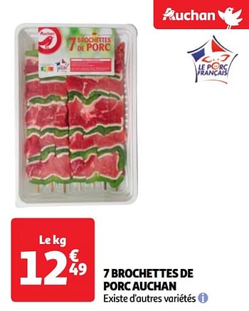 Promotions 7 brochettes de porc auchan - Produit Maison - Auchan Ronq - Valide de 30/04/2024 à 06/05/2024 chez Auchan Ronq