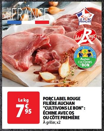 Promotions Porc label rouge filière auchan - Produit Maison - Auchan Ronq - Valide de 30/04/2024 à 06/05/2024 chez Auchan Ronq