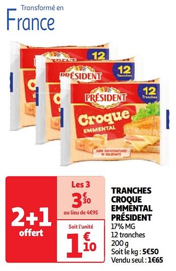Promotions Tranches croque emmental président - Président - Valide de 30/04/2024 à 06/05/2024 chez Auchan Ronq