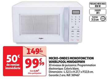 Promotions Micro-ondes monofonction whirlpool mwo609wh - Whirlpool - Valide de 30/04/2024 à 06/05/2024 chez Auchan Ronq