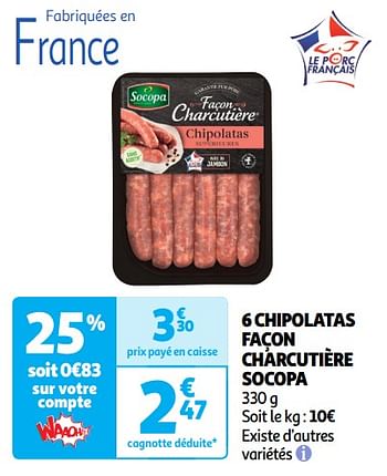 Promoties 6 chipolatas façon charcutière socopa - Socopa - Geldig van 30/04/2024 tot 05/05/2024 bij Auchan