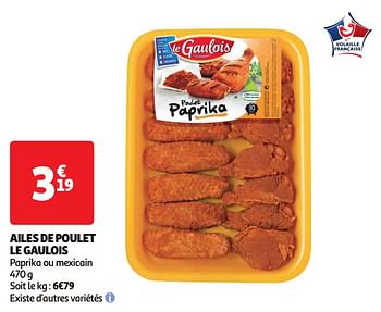 Promotions Ailes de poulet le gaulois - Le Gaulois - Valide de 30/04/2024 à 05/05/2024 chez Auchan Ronq
