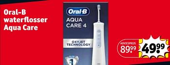 Promotions Oral-b waterflosser aqua care - Oral-B - Valide de 30/04/2024 à 12/05/2024 chez Kruidvat
