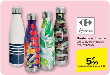 Promotions Bouteille isotherme - Produit maison - Carrefour  - Valide de 30/04/2024 à 13/05/2024 chez Carrefour