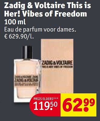 Promotions Zadig + voltaire this is her! vibes of freedom edp - Zadig&Voltaire - Valide de 30/04/2024 à 12/05/2024 chez Kruidvat