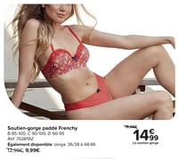Promotions Soutien-gorge paddé frenchy - Escort Lingerie - Valide de 30/04/2024 à 13/05/2024 chez Carrefour
