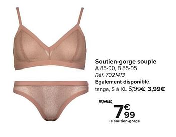 Promotions Soutien-gorge souple - Produit maison - Carrefour  - Valide de 30/04/2024 à 13/05/2024 chez Carrefour