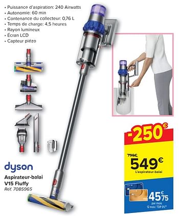Promotions Dyson aspirateur-balai v15 fluffy - Dyson - Valide de 30/04/2024 à 13/05/2024 chez Carrefour