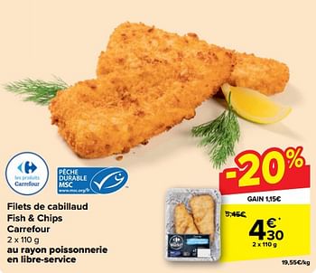 Promotions Filets de cabillaud fish + chips carrefour - Produit maison - Carrefour  - Valide de 30/04/2024 à 13/05/2024 chez Carrefour