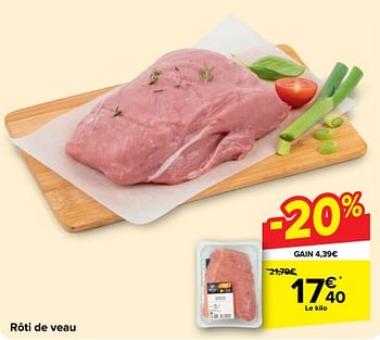 Promotions Rôti de veau - Produit maison - Carrefour  - Valide de 30/04/2024 à 13/05/2024 chez Carrefour