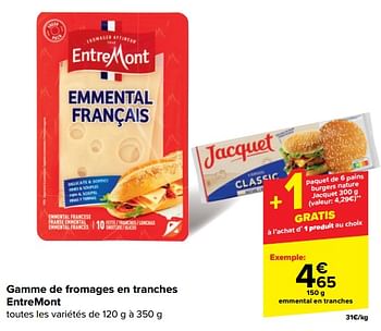 Promoties Emmental en tranches - Entre Mont - Geldig van 30/04/2024 tot 13/05/2024 bij Carrefour