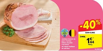 Promotions Jambon braisé de porc d’antan filière qualité carrefour - Produit maison - Carrefour  - Valide de 30/04/2024 à 13/05/2024 chez Carrefour