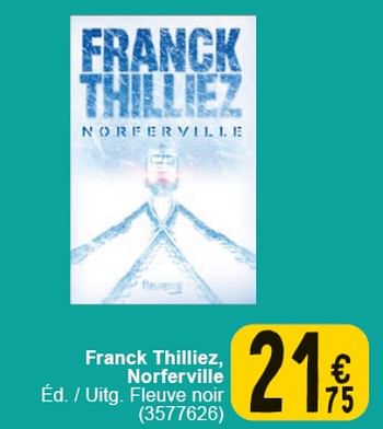 Promoties Franck thilliez, norferville - Huismerk - Cora - Geldig van 30/04/2024 tot 13/05/2024 bij Cora