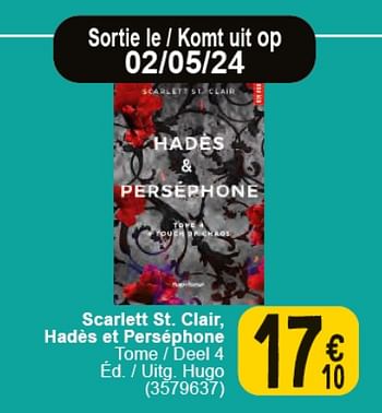 Promoties Scarlett st. clair, hadès et perséphone - Huismerk - Cora - Geldig van 30/04/2024 tot 13/05/2024 bij Cora
