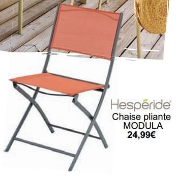 Promotions Chaise pliante modula - Hespèride - Valide de 01/05/2024 à 31/05/2024 chez Cora