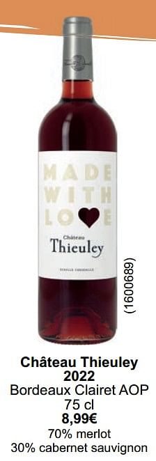Promoties Château thieuley 2022 bordeaux clairet aop - Rode wijnen - Geldig van 01/05/2024 tot 31/05/2024 bij Cora