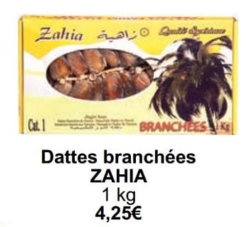 Promoties Dattes branchées zahia - Zahia - Geldig van 01/05/2024 tot 31/05/2024 bij Cora