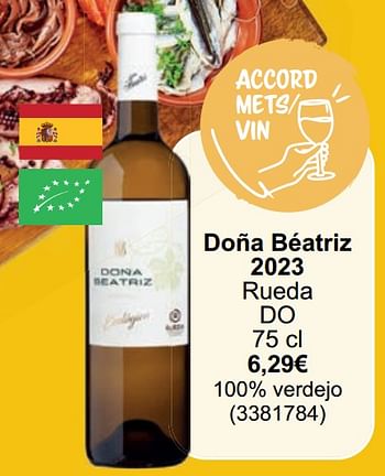 Promotions Doña béatriz 2023 rueda do - Vins blancs - Valide de 01/05/2024 à 31/05/2024 chez Cora