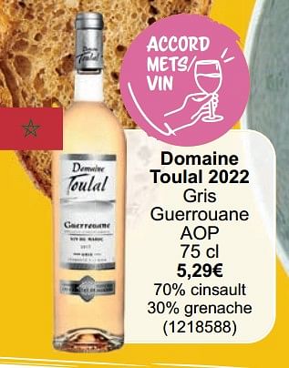 Promotions Domaine toulal 2022 gris guerrouane aop - Vins blancs - Valide de 01/05/2024 à 31/05/2024 chez Cora