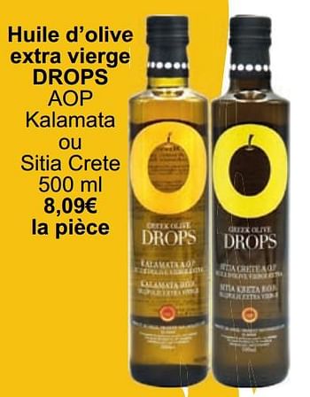 Promotions Huile d’olive extra vierge drops aop - Greek Olive Drops - Valide de 01/05/2024 à 31/05/2024 chez Cora