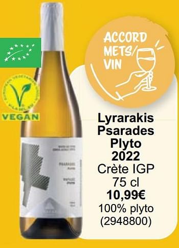 Promotions Lyrarakis psarades plyto 2022 crète igp - Vins blancs - Valide de 01/05/2024 à 31/05/2024 chez Cora
