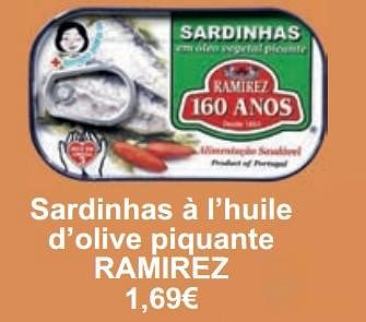 Promotions Sardinhas à l’huile d’olive piquante ramirez - Ramirez - Valide de 01/05/2024 à 31/05/2024 chez Cora