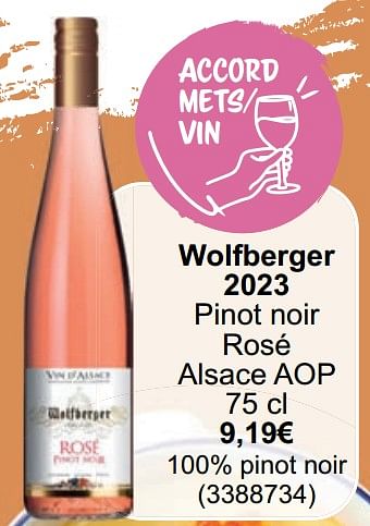 Promotions Wolfberger 2023 pinot noir rosé alsace aop - Vins rosé - Valide de 01/05/2024 à 31/05/2024 chez Cora
