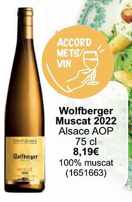 Promotions Wolfberger muscat 2022 alsace aop - Vins blancs - Valide de 01/05/2024 à 31/05/2024 chez Cora