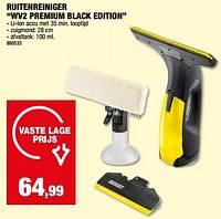 Promoties Kärcher ruitenreiniger wv2 premium black edition - Kärcher - Geldig van 01/05/2024 tot 21/05/2024 bij Hubo